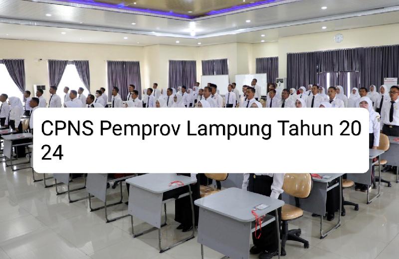 Pemprov Lampung Umumkan Hasil SKD CPNS 2024, Hanya 591 Peserta Lolos ke Tahap SKB