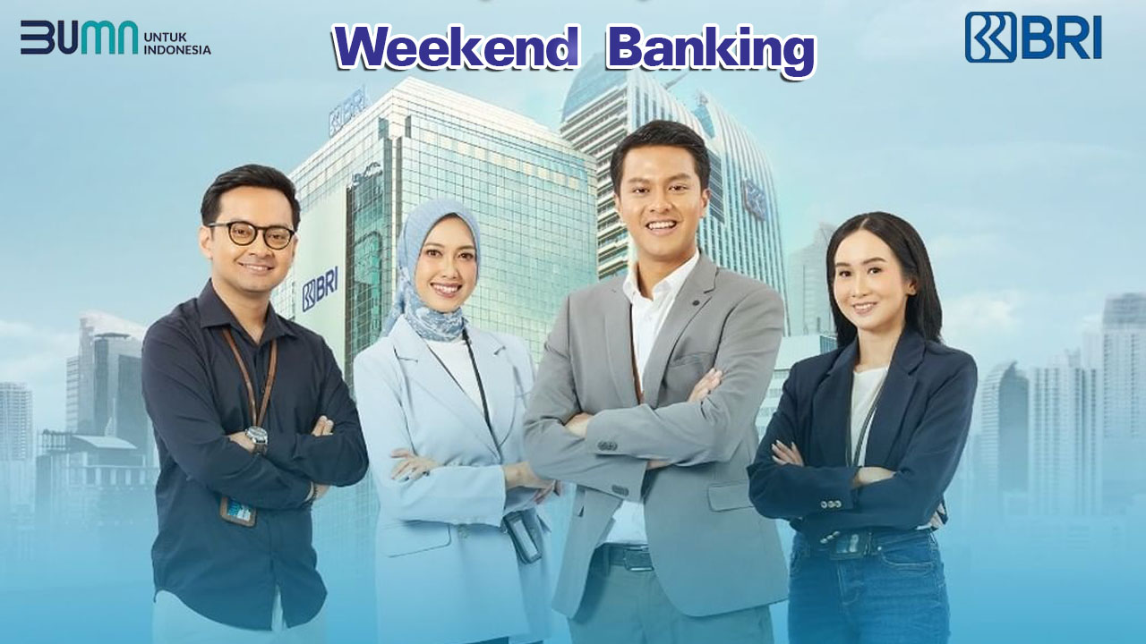 Daftar Lengkap Cabang BRI yang Buka Layanan Weekend Banking