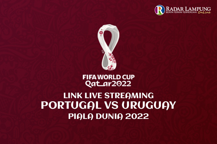 Sedang Berlangsung! Link Nonton Live Streaming Portugal vs Uruguay World Cup 2022 Grup H