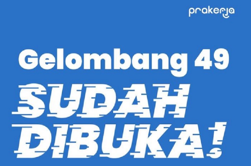 Kartu Prakerja Gelombang 49 Dibuka, Siapkan Persyaratan Sebelum Daftar