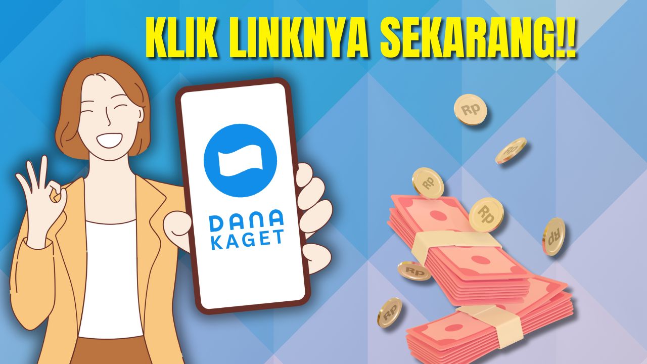 REAL! Temukan Link DANA Kaget Terbaru Hari Ini, Langsung Klaim Sekarang