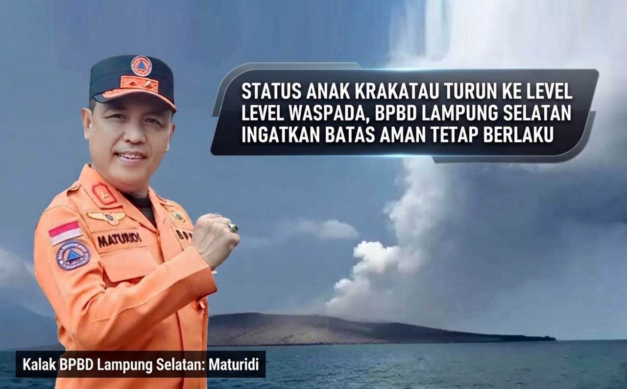 Status Anak Krakatau Turun ke Waspada, BPBD Lampung Selatan Ingatkan Batas Aman