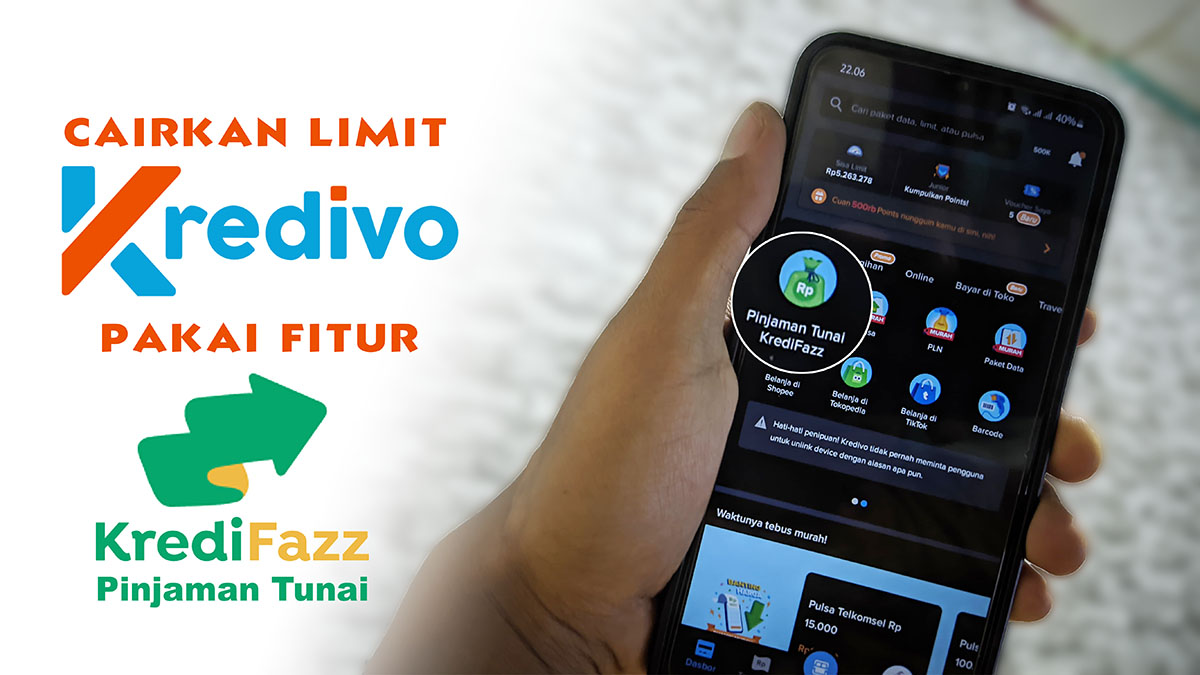 Langsung Ditransfer! Begini Cara Cairkan Limit Kredivo Lewat Fitur Pinjaman Tunai KrediFazz