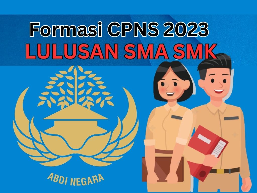 Formasi CPNS 2023 Lulusan SMA/SMK, Ini Daftar Lowongan di 7 Kementerian