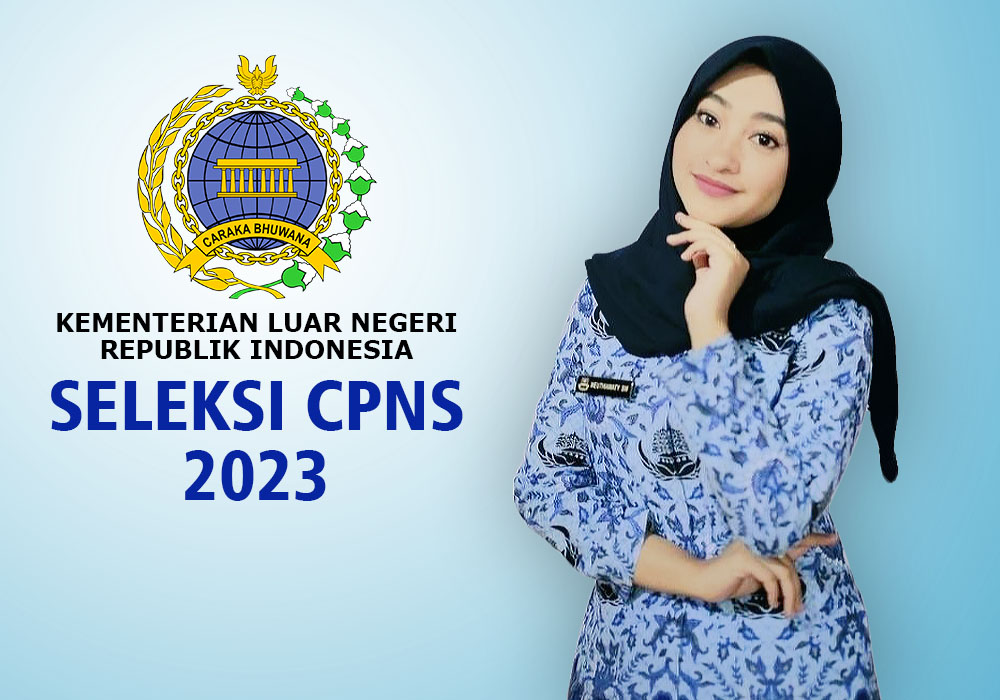 Formasi CPNS-PPPK 2023 Kementerian Luar Negeri Hanya Untuk Lulusan Sarjana 