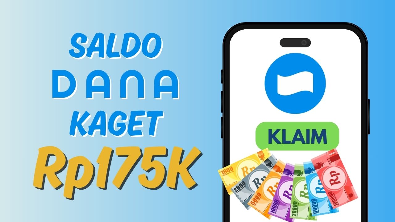 Link DANA Kaget Hadir Siang Ini, Klaim Saldo Hingga Rp175.000 Tanpa Syarat Rumit