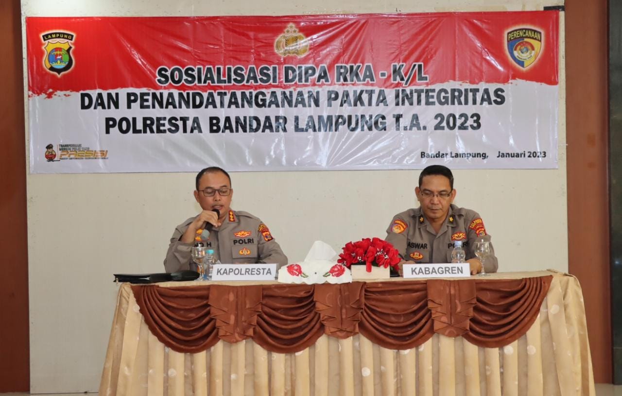 Polresta Bandar Lampung Sosialisasi DIPA dan Penandatanganan Pakta Integritas 2023