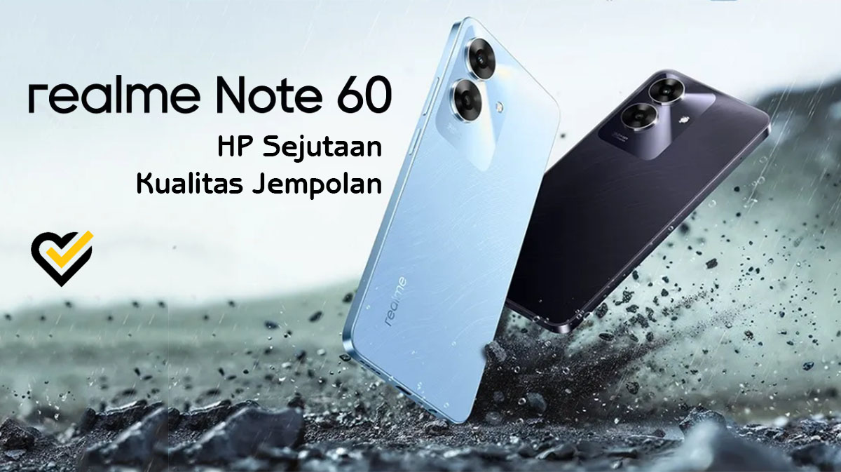 Resmi Dirilis, Ini Spesifikasi dan Harga HP Tahan Banting Realme Note 60