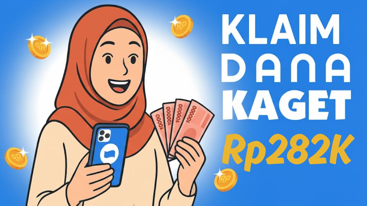 Syarat Klaim Saldo DANA Kaget Rp282.000 Sore Ini