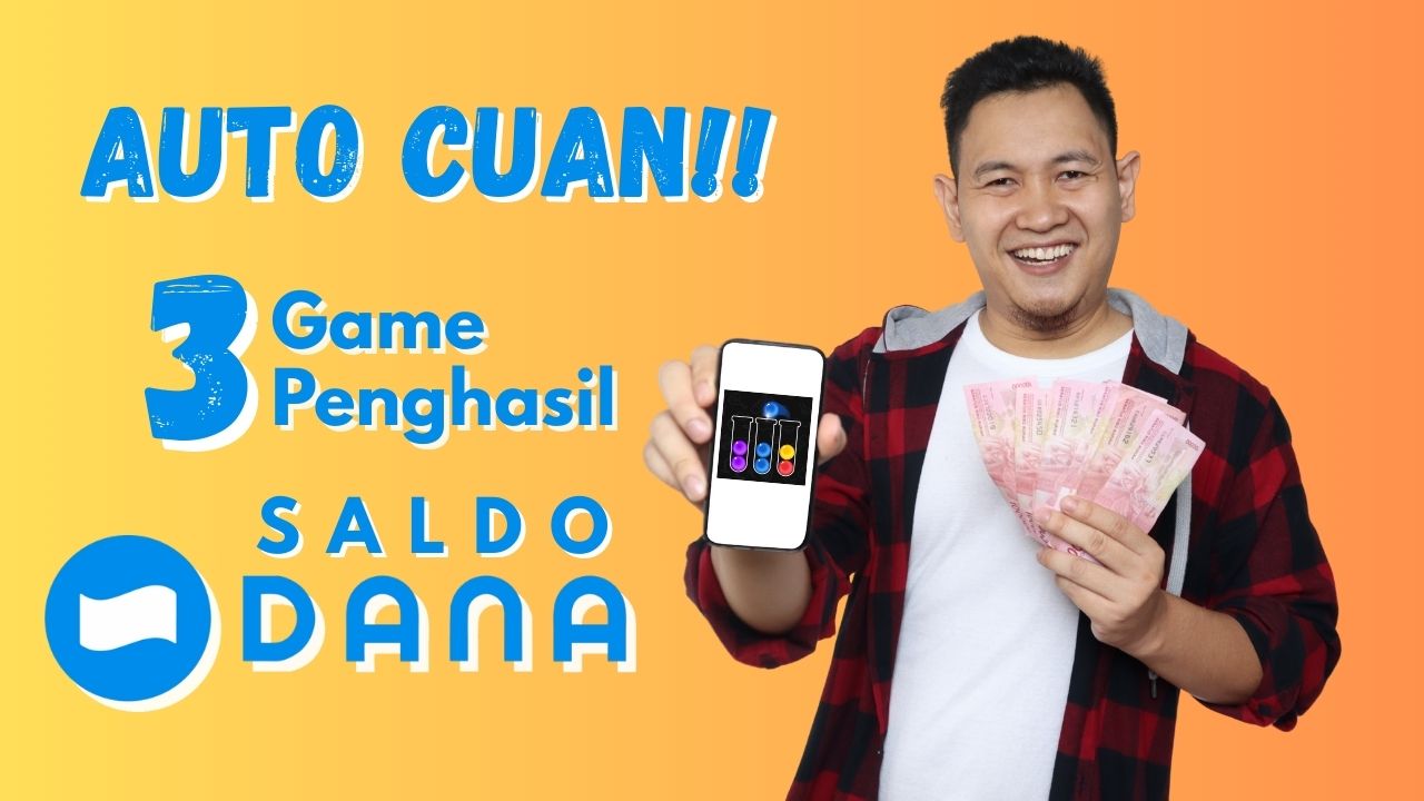 3 Game Penghasil Saldo DANA Gratis Rp100 Ribu, Cuan Modal HP