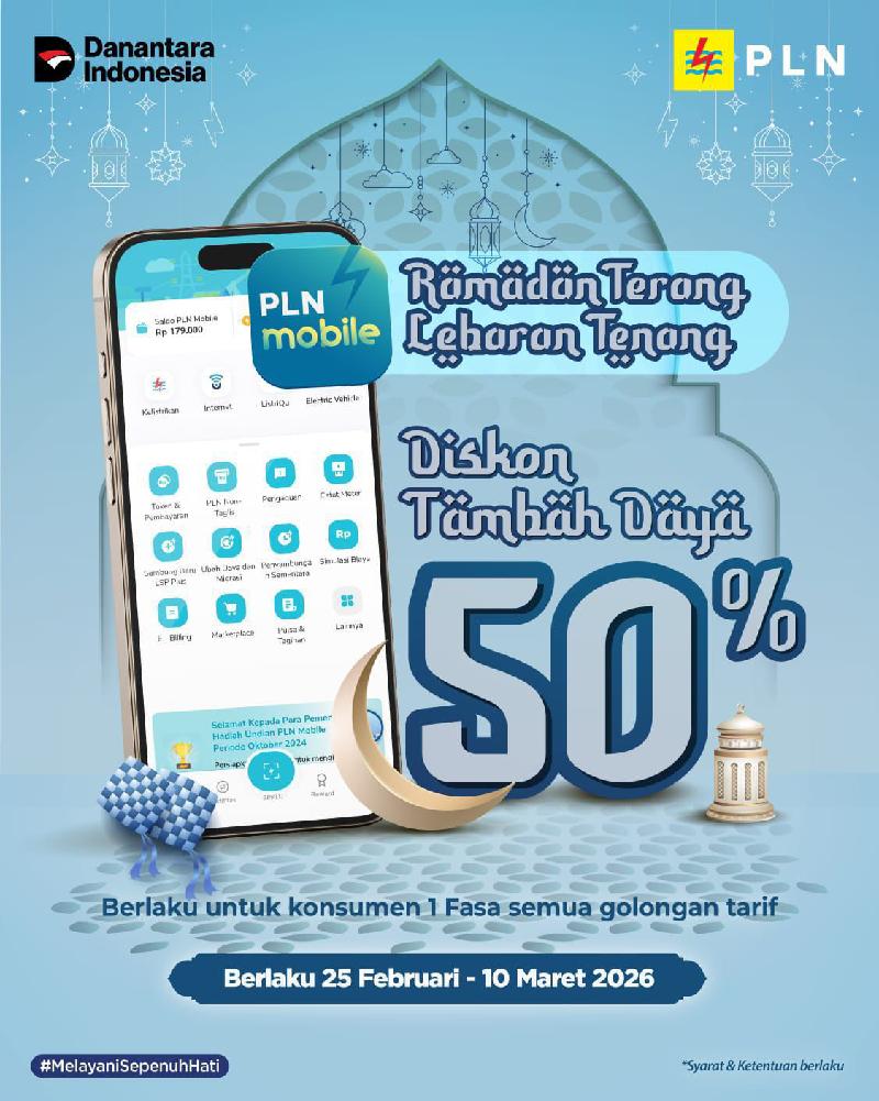Promo Tambah Daya PLN Diskon 50 Persen, Bantu Aktivitas Ramadan hingga Usaha UMKM
