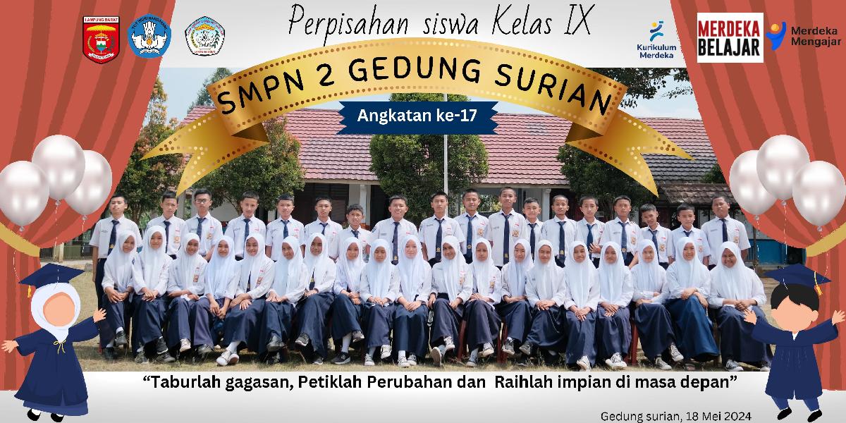 Pelepasan Siswa Kelas IX, Tahun 2024 SMPN 2 Gedung Surian Meriah dan Penuh Haru