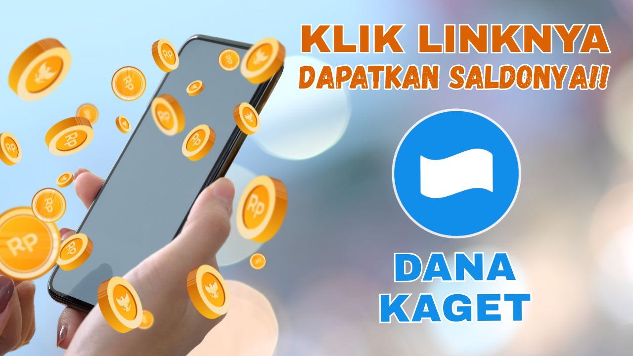 Link DANA Kaget Resmi! Klaim di Sini dan Dapatkan Saldo Gratis Tanpa Undang Teman