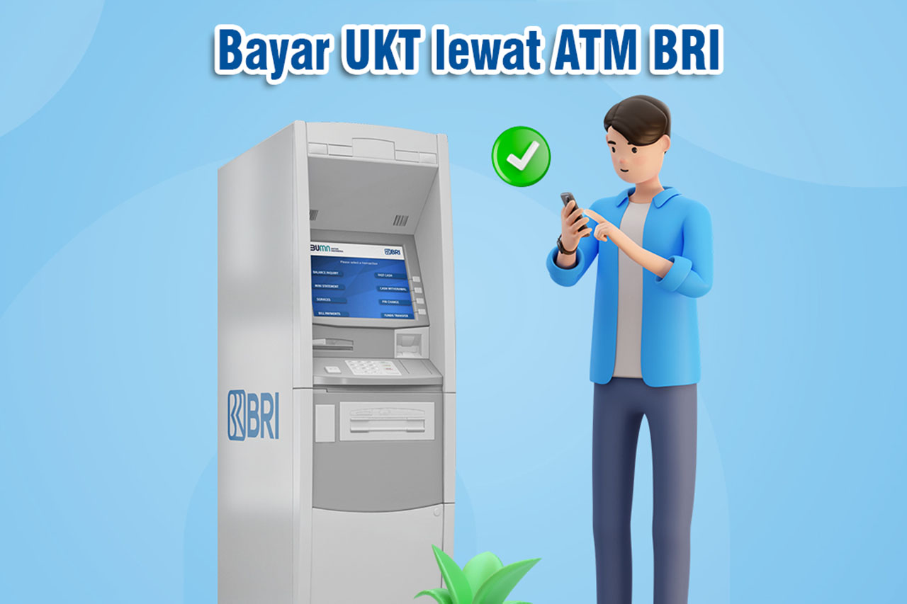 Bayar UKT Lewat ATM BRI dan BRImo, Praktis dan Aman!