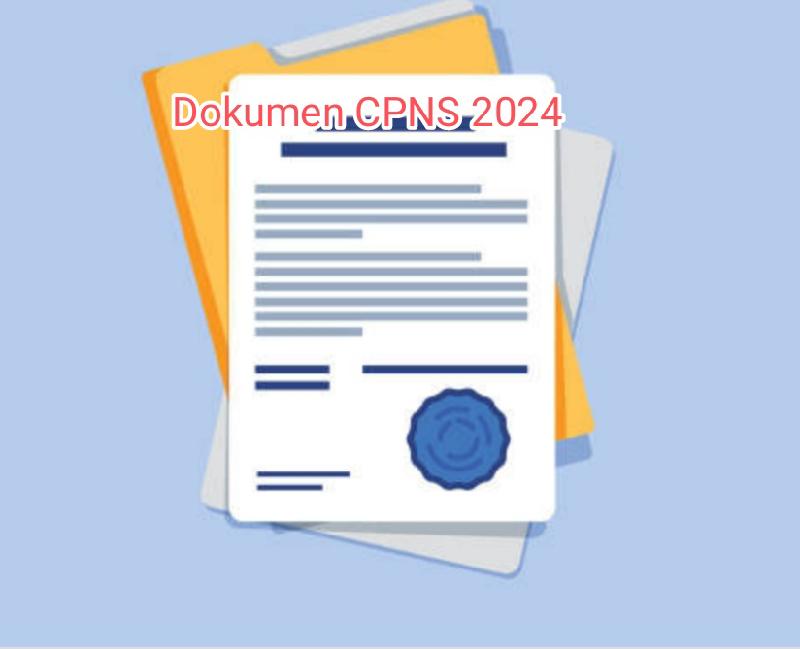 Berikut Dokumen Persyaratan CPNS 2024 Bisa Bisa Disiapkan Mulai Sekarang 