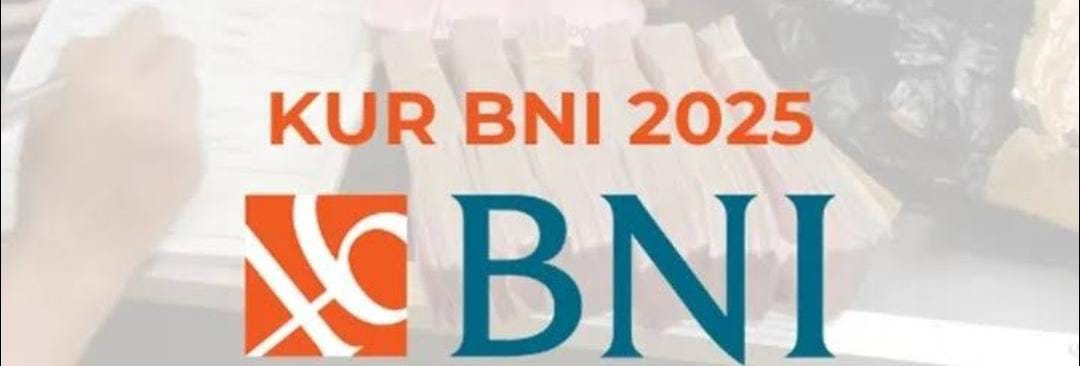 Cara Pengajuan Pinjaman KUR BNI 2025 Online Plafon Rp500 Juta, Cuma Modal HP Bisa Langsung Cair