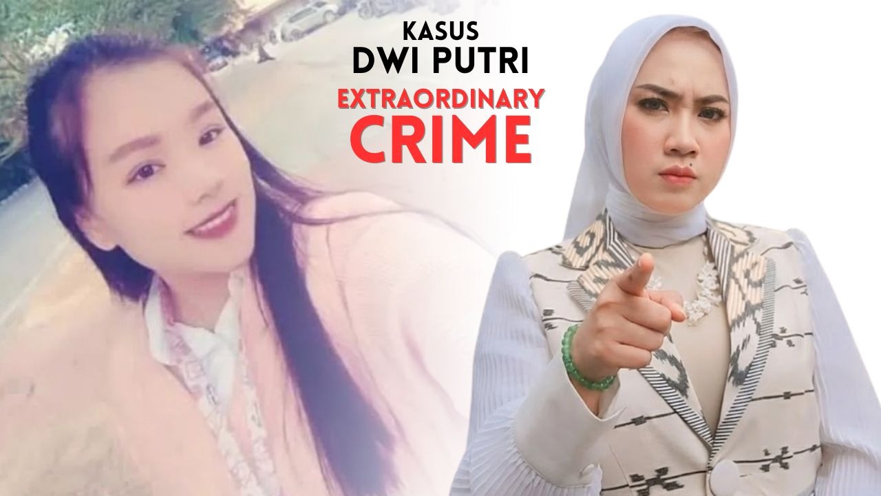 Kuasa Hukum Desak Kasus Dwi Putri Diusut sebagai Kejahatan Luar Biasa