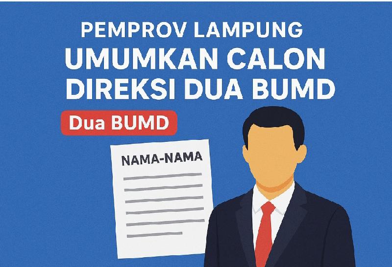 Pemprov Lampung Umumkan Calon Direksi Dua BUMD