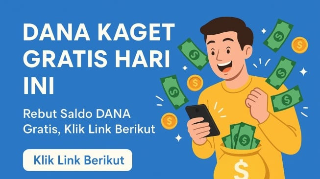 Buruan Klaim! Link DANA Kaget Hadiah Saldo Ratusan Ribu Hari Ini
