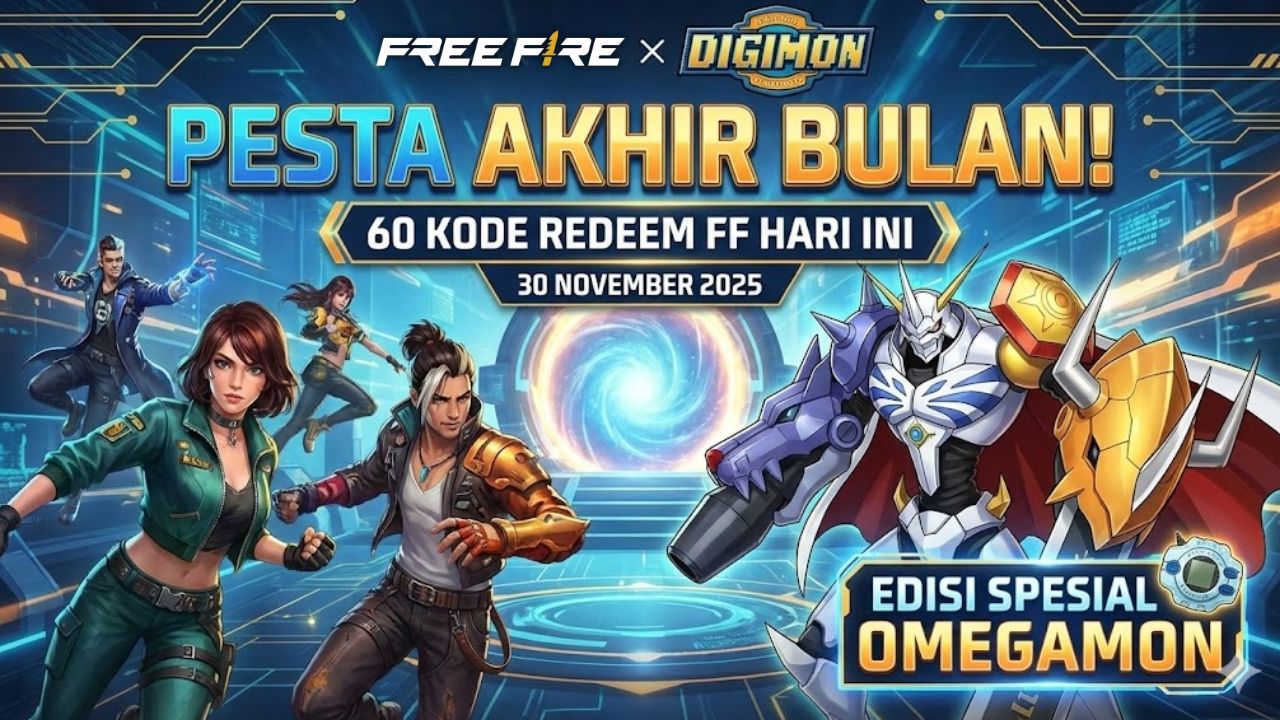 Pesta Akhir Bulan! 60 Kode Redeem FF Hari Ini 30 November 2025 Edisi Spesial Omegamon