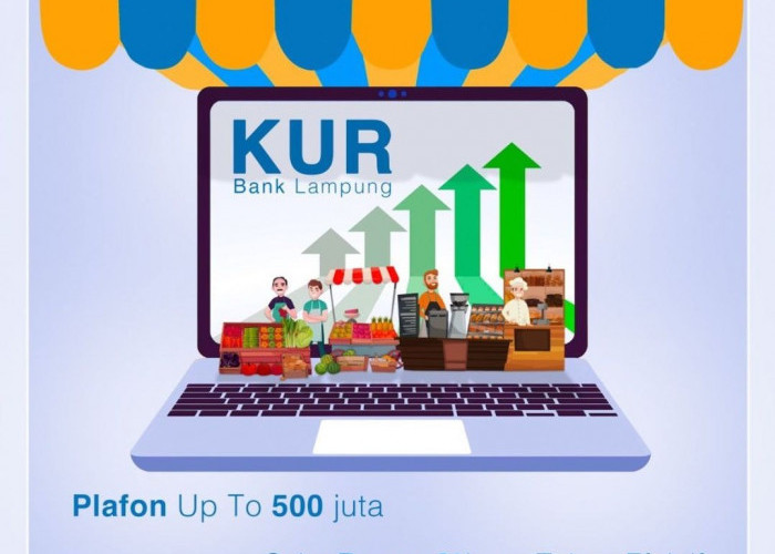 KUR Bank Lampung Tawarkan Pinjaman Mulai Rp 10 hingga Rp 500 Juta, Berikut Syaratnya