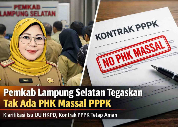 UU HKPD Disorot, Pemkab Lampung Selatan Tegaskan Tak Ada PHK Massal PPPK
