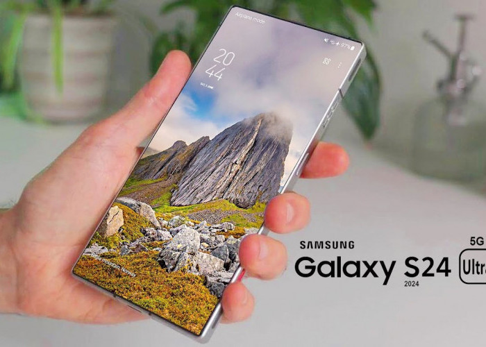 Harga Samsung Galaxy S24 Ultra Diperkirakan Mulai dari Rp 20 Juta, Apa yang Baru?