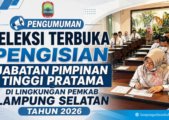 Seleksi JPTP Lampung Selatan 2026 Resmi Dibuka, Ini Syarat dan Jadwal Lengkapnya