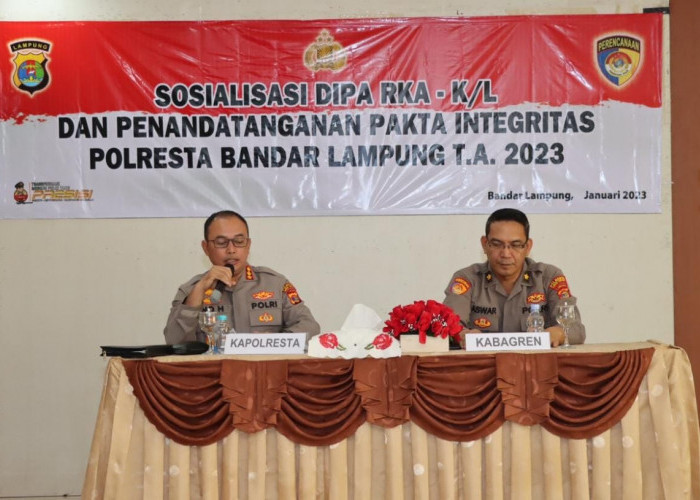 Polresta Bandar Lampung Sosialisasi DIPA dan Penandatanganan Pakta Integritas 2023
