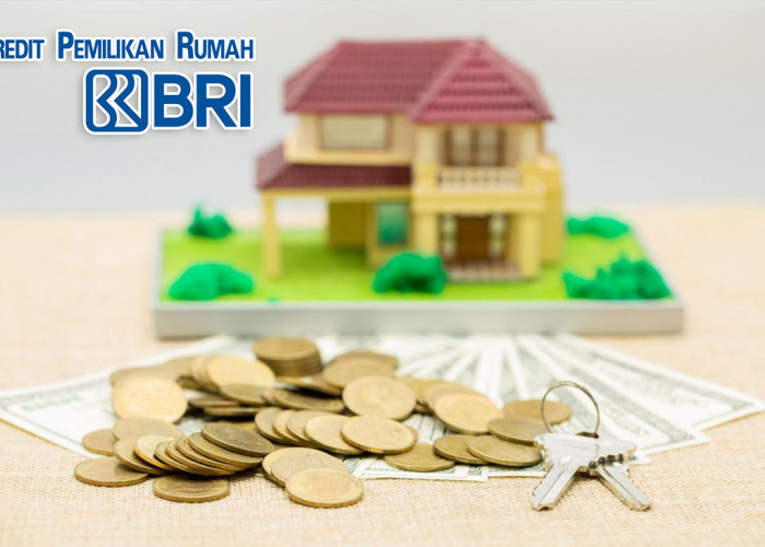 Mengenal Keunggulan dan Cara Pengajuan KPR BRI untuk Kepemilikan Rumah Idaman