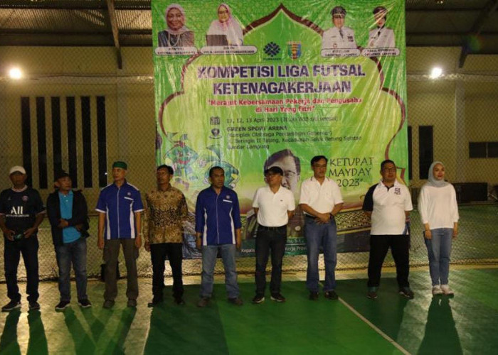Peringati Hari Buruh Internasional, Disnaker Lampung Gelar Liga Futsal