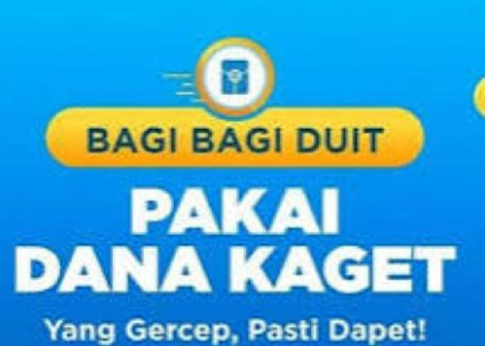 Saldo DANA Kaget Dibagikan Hari Ini Klaim Amplop Rp 225 Ribu Sekarang