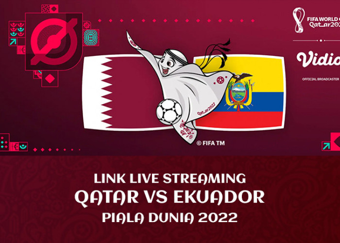 Link Nonton Live Streaming Qatar vs Ekuador World Cup 2022, Opening Ceremony Gelaran Sepak Bola Terbesar Dunia