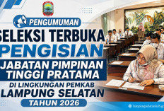 Seleksi JPTP Lampung Selatan 2026 Resmi Dibuka, Ini Syarat dan Jadwal Lengkapnya